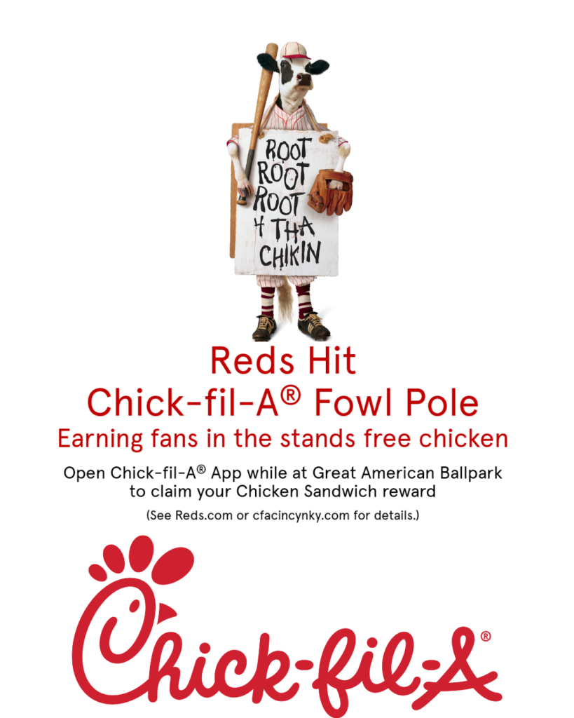 Reds hit the Chick-fil-A Fowl Pole earning fans in the stands free Chicken Sandwich. Open CFA App while at GABP today to claim your reward. 